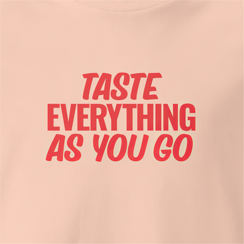 Taste Everything as You Go