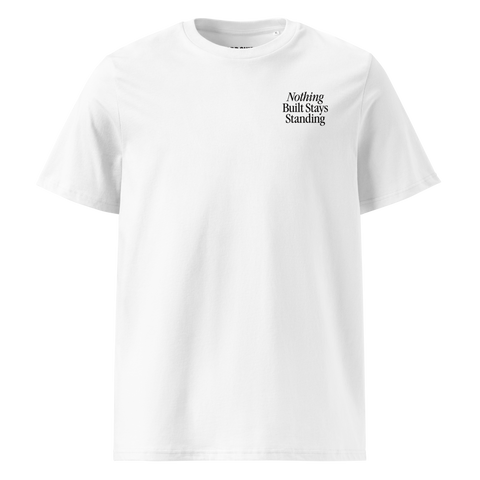 Nothing Built Stays Standing